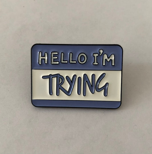 Hello I’m trying pin