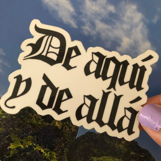 De aquí y de allá sticker