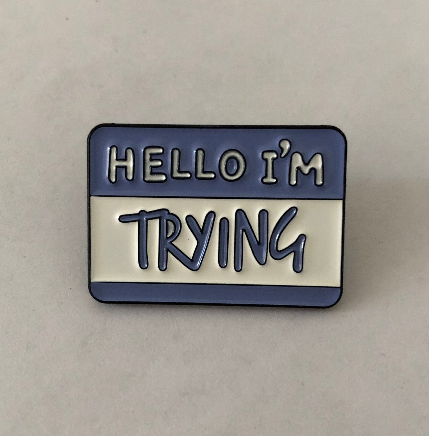 Hello I’m trying pin