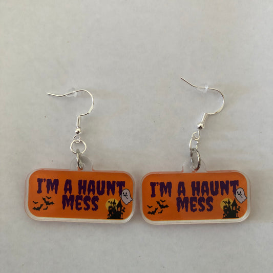 Halloween I’m a haunt mess earrings