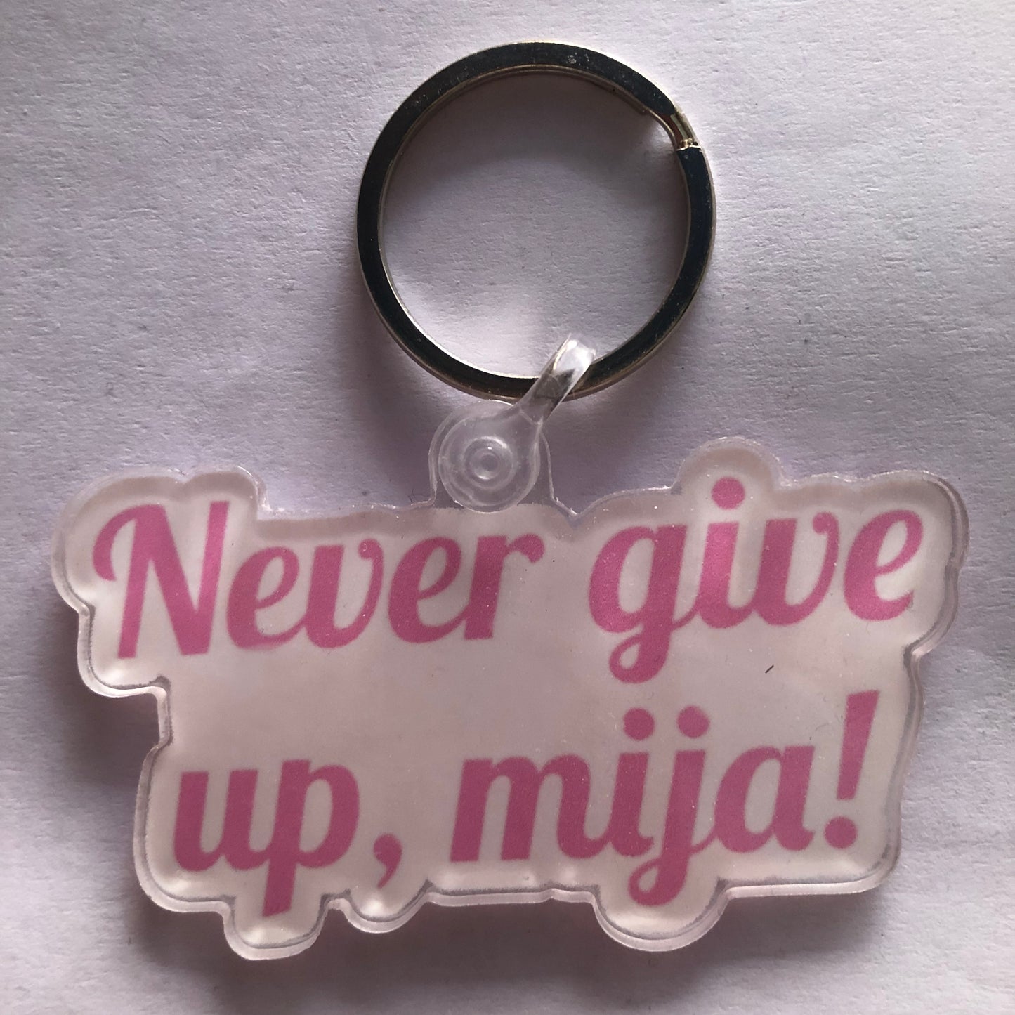 Never give up, mija! keychain