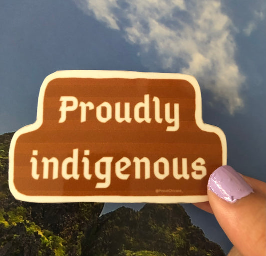 Proudly Indigenous sticker