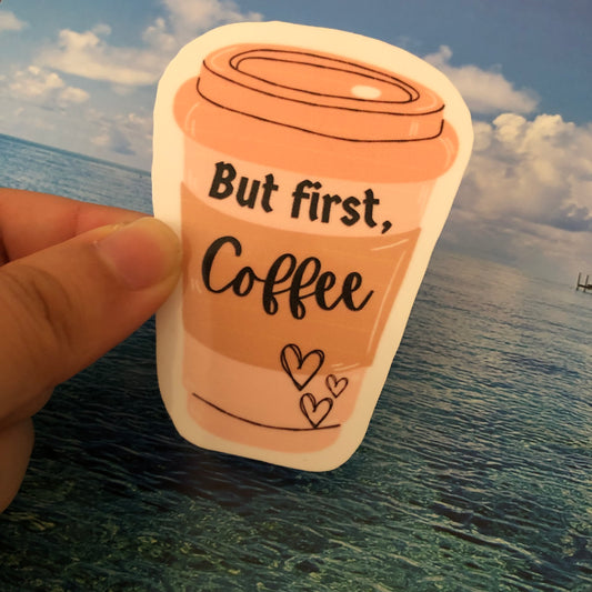 But first coffee sticker