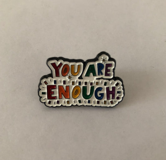 You are enough pin