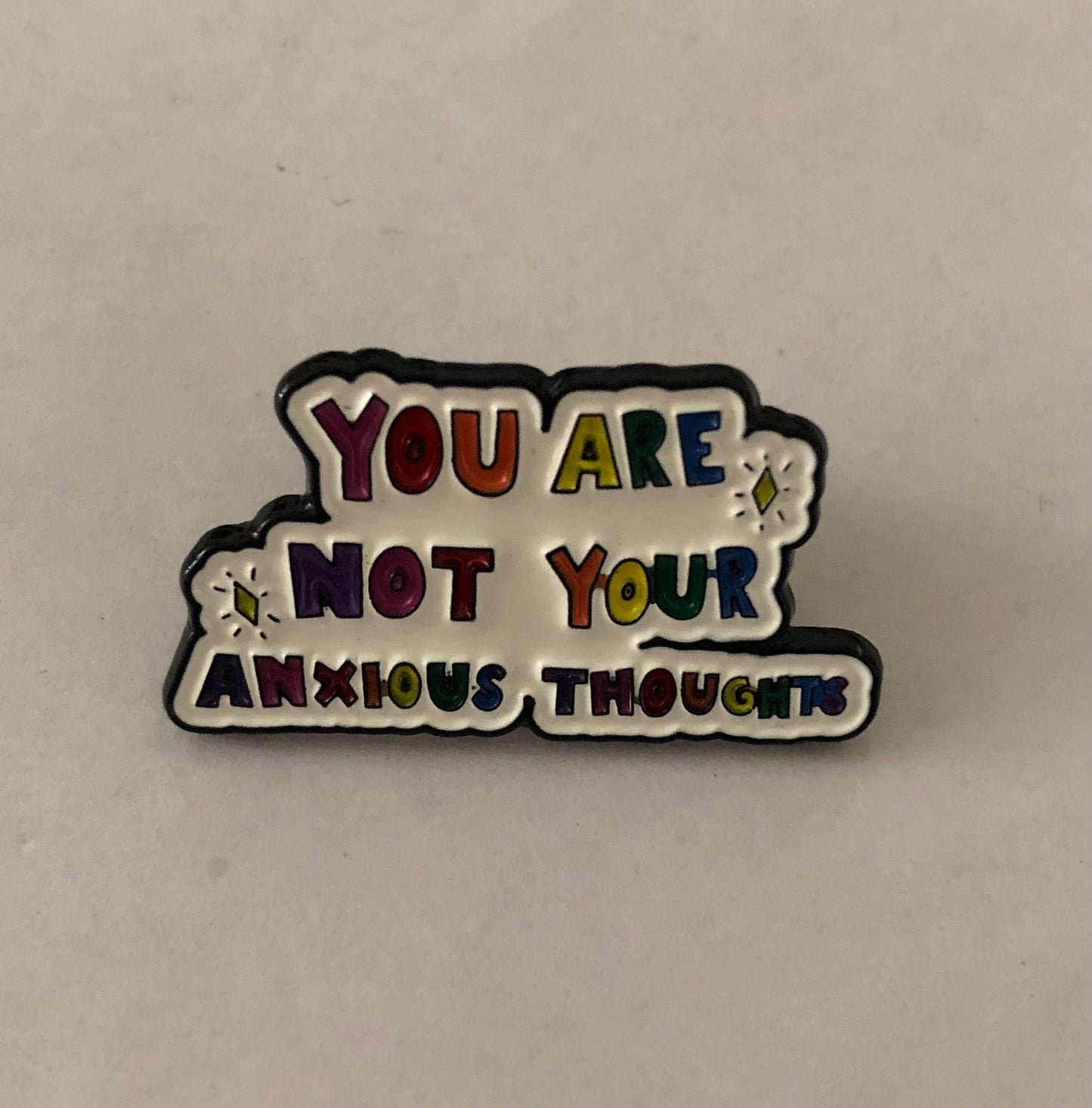 You are not your anxious thoughts pin