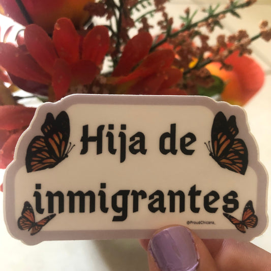 Hija de inmigrantes sticker