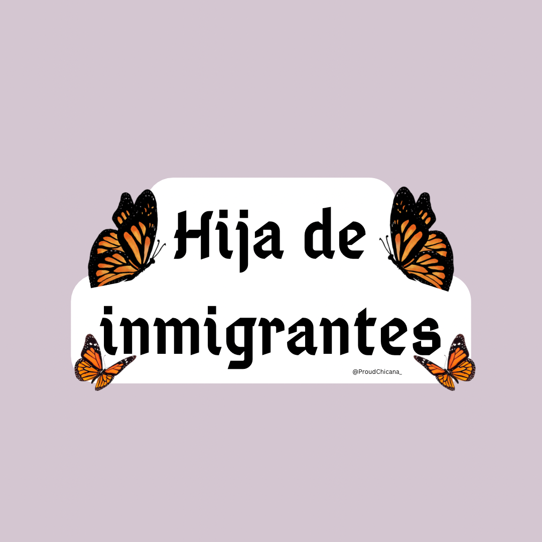 Hija de inmigrantes sticker