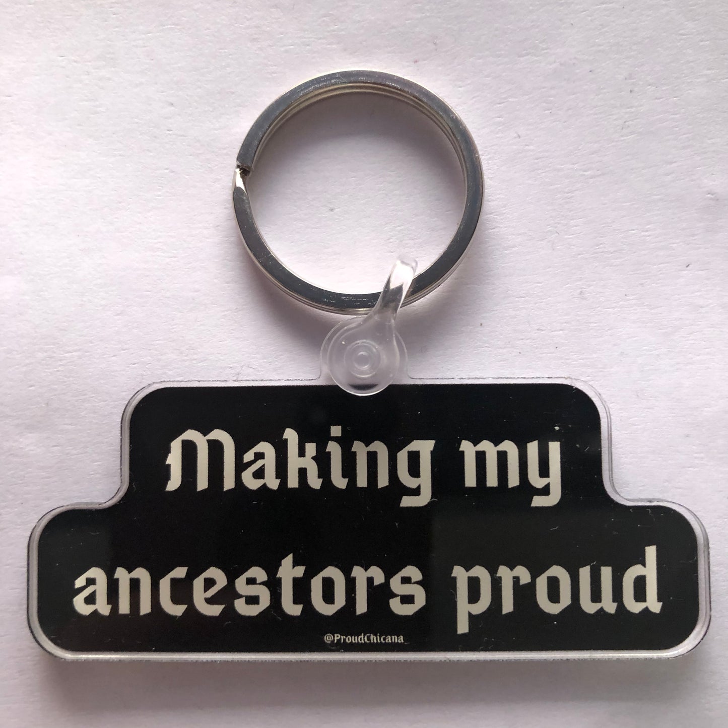 Making my ancestors proud keychain