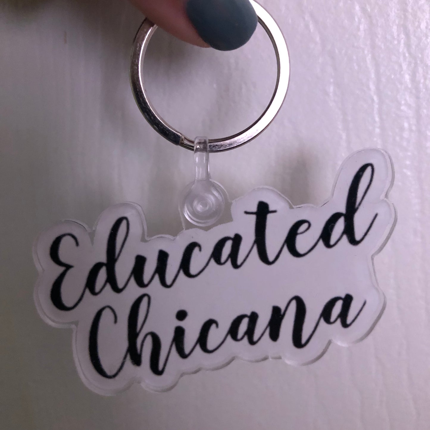 Educated Chicana keychain