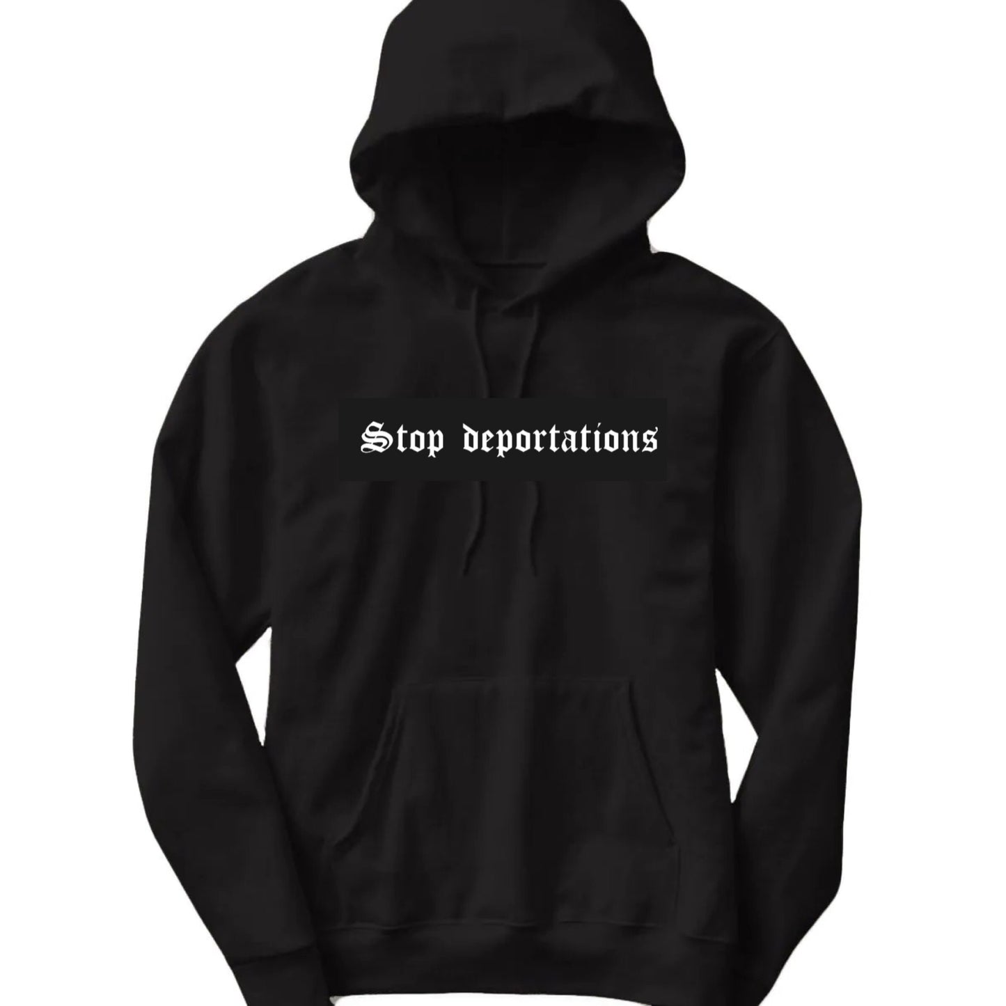 Stop deportations hoodie