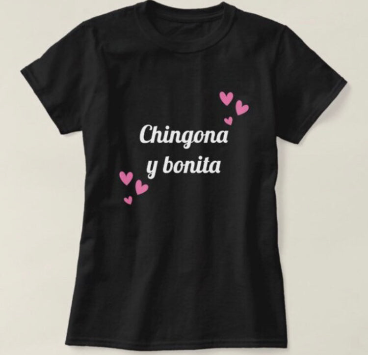 Chingona y bonita T-shirt