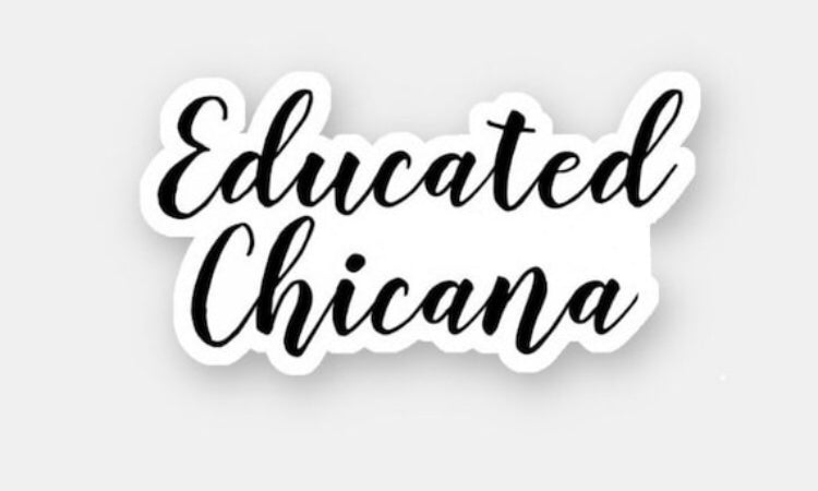 Educated Chicana sticker