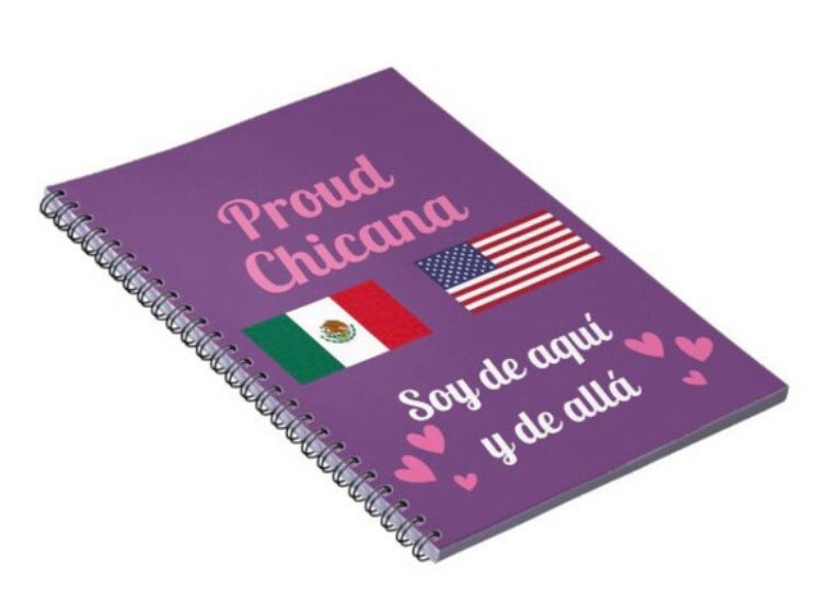 Proud Chicana–Soy de aquí y de allá notebook notebook