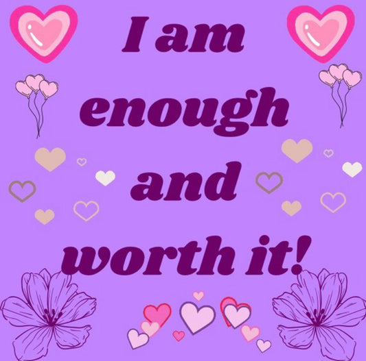 I am enough and worth it sticker